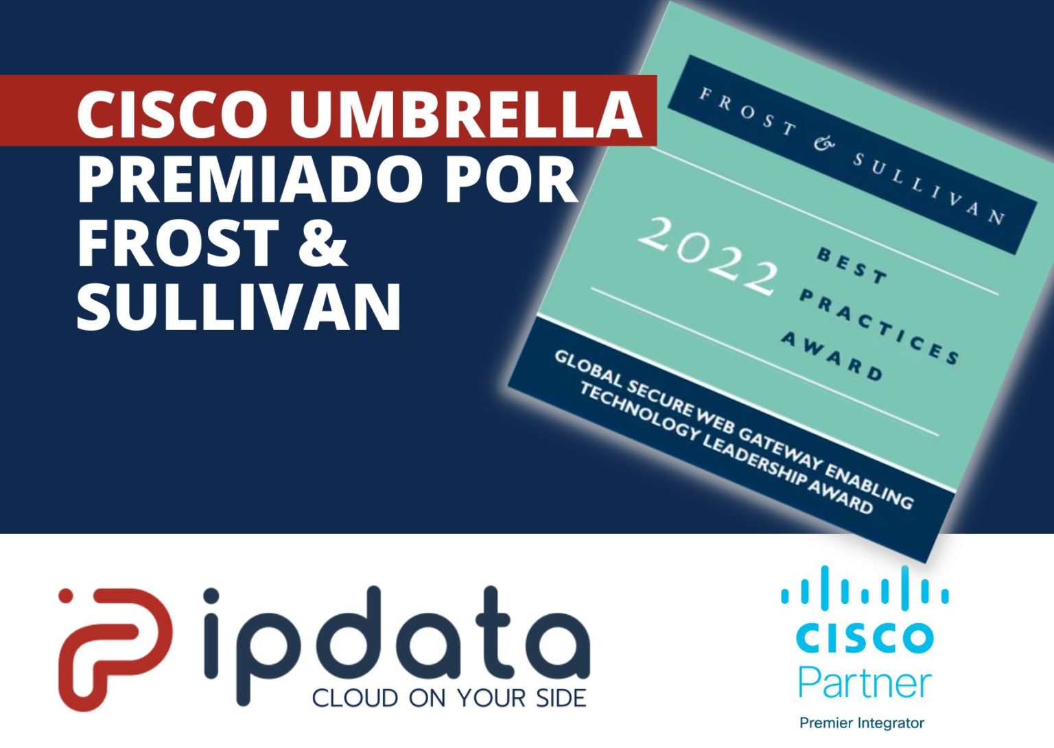 Cisco Umbrella premiado por Frost & Sullivan